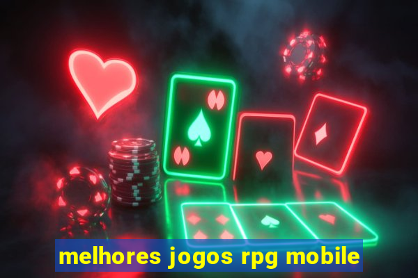 melhores jogos rpg mobile